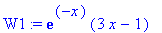 W1 := exp(-x)*(3*x-1)