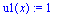 u1(x) := 1