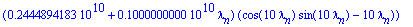 b[n] := 27561175.28*cos(4.889788366*t)*(2444894183.*sin(-24.44894183+10.*lambda[n])+1000000000.*sin(-24.44894183+10.*lambda[n])*lambda[n]+2444894183.*sin(24.44894183+10.*lambda[n])-1000000000.*sin(24.4...