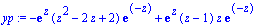 yp := -exp(z)*(z^2-2*z+2)*exp(-z)+exp(z)*(z-1)*z*exp(-z)
