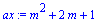 ax := m^2+2*m+1